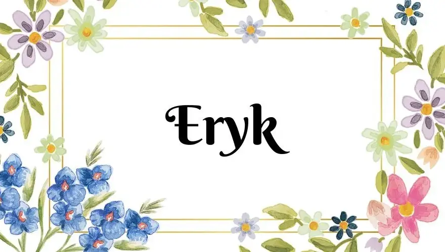 Eryk: poznaj znaczenie i pochodzenie tego imienia